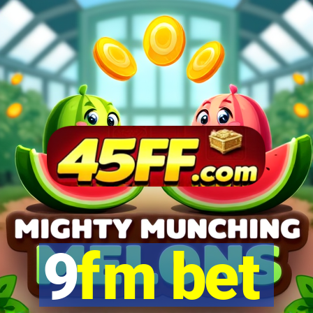 9fm bet